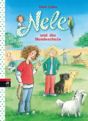 [Nele 13] • Nele und die Hundeschule